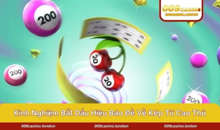 Hé lộ những kinh nghiệm bắt đề về kép bất bại